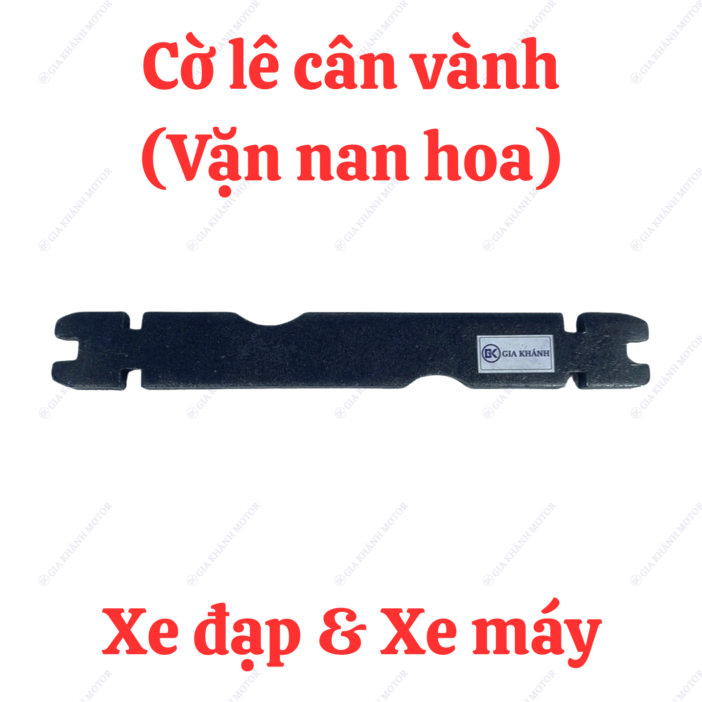 Cờ Lê Cân Vành (Vặn Nan Hoa – Rút Căm - Tăng Vành Đũa) Xe Máy Xe Đạp